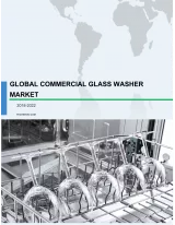 Global Commercial Glasswasher Market 2018-2022